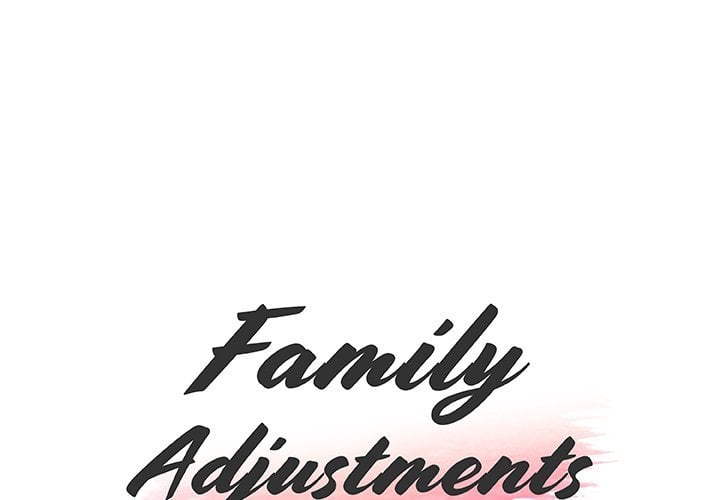 Family Adjustments - Chapter 87 3 Family Adjustments - Chapter 87 3