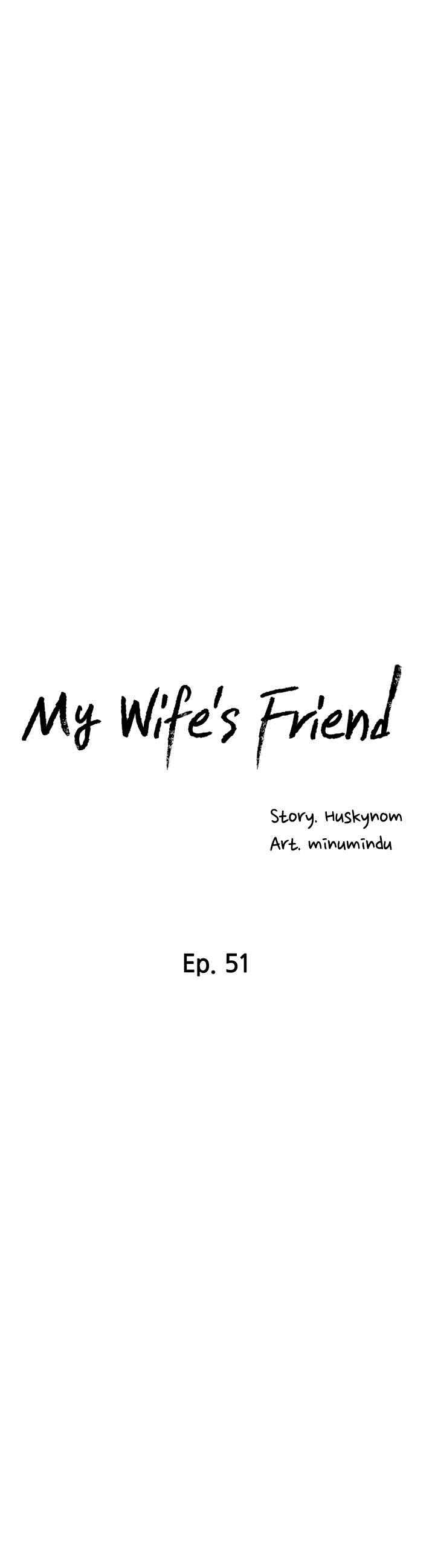Wife&#8217;s Friend - Chapter 51 8