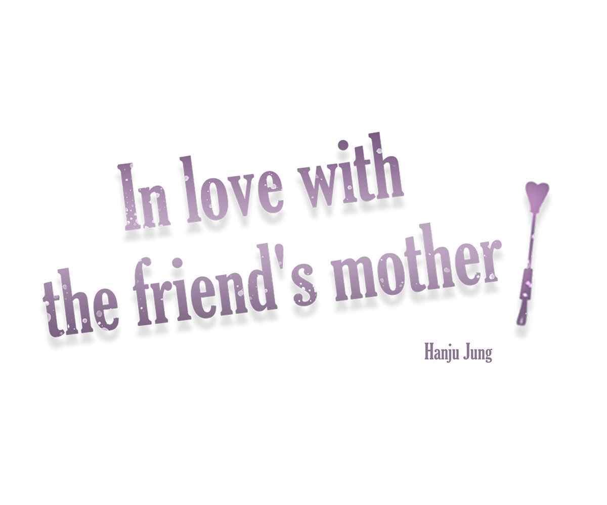 In Love With the Friend&#8217;s Mother - Chapter 10 10