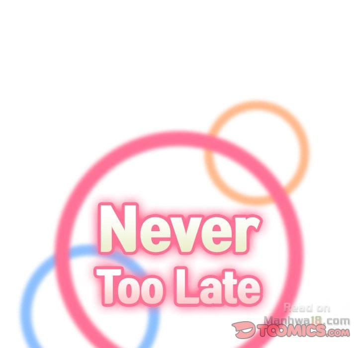 Never Too Late - Chapter 10 29