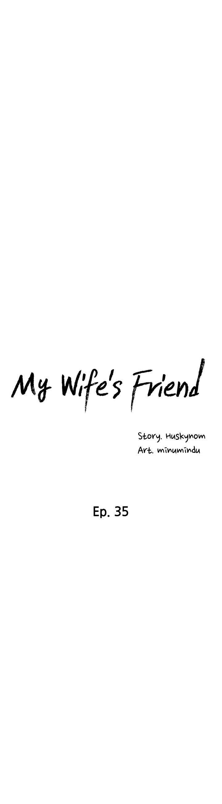 Wife&#8217;s Friend - Chapter 35 5