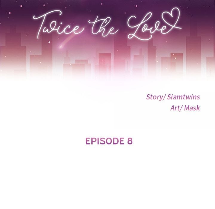 Twice the Love - Chapter 8 12 Twice the Love - Chapter 8 12